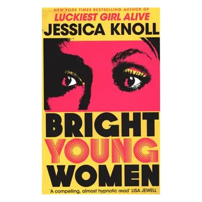 Bright Young Women - Jessica Knollová