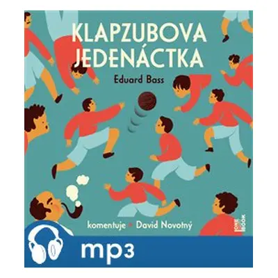 Klapzubova jedenáctka, mp3 - Eduard Bass