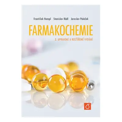 Farmakochemie - František Hampl, Stanislav Rádl, Jaroslav Paleček