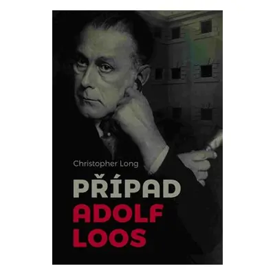 Případ Adolf Loos - Christopher Long