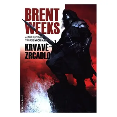 Krvavé zrcadlo - Brent Weeks