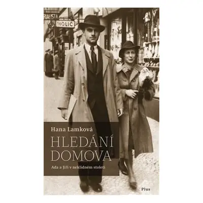 Hledání domova - Hana Lamková