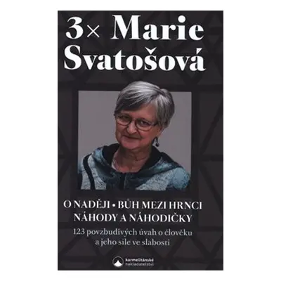 3x Marie Svatošová - Marie Svatošová