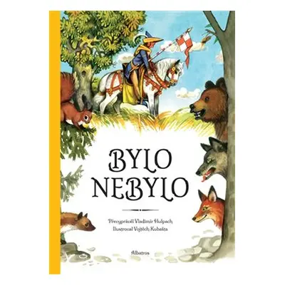 Bylo nebylo - Vladimír Hulpach