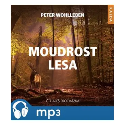 Moudrost lesa, mp3 - Peter Wohlleben