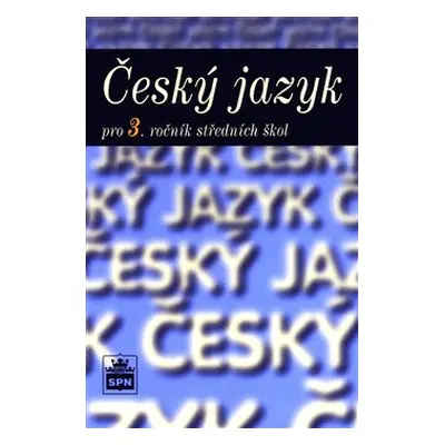 Český jazyk pro 3. ročník SOŠ - Marie Čechová