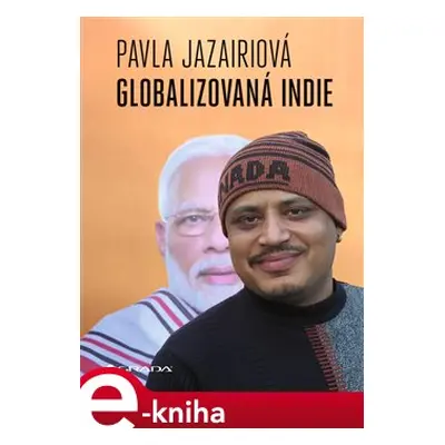 Globalizovaná Indie - Pavla Jazairiová