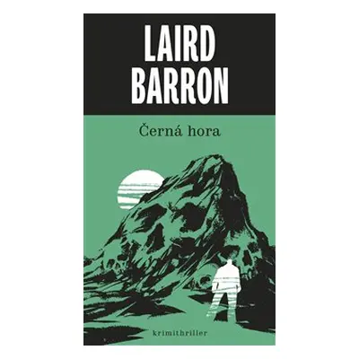 Černá hora - Laird Barron