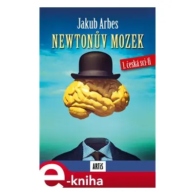 Newtonův mozek - Jakub Arbes