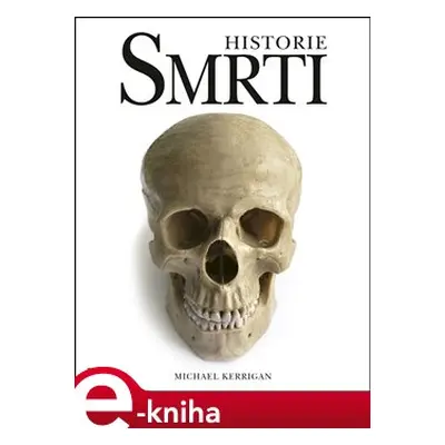 Historie smrti - Michael Kerrigan