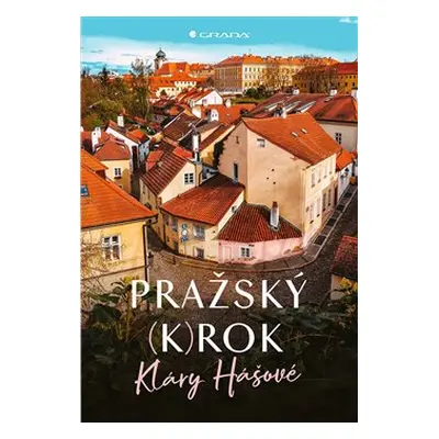 Pražský (k)rok - Klára Hášová