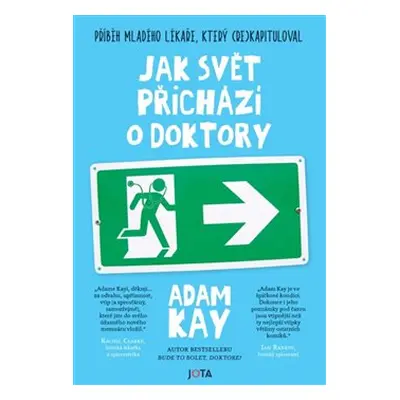 Jak svět přichází o doktory - Adam Kay