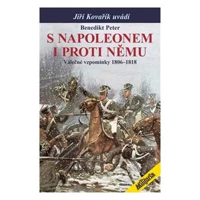 S Napoleonem i proti němu - Benedikt Peter