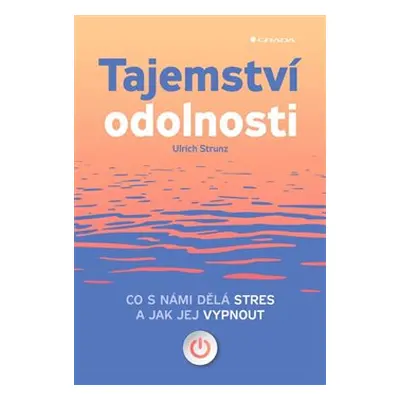 Tajemství odolnosti - Ulrich Strunz