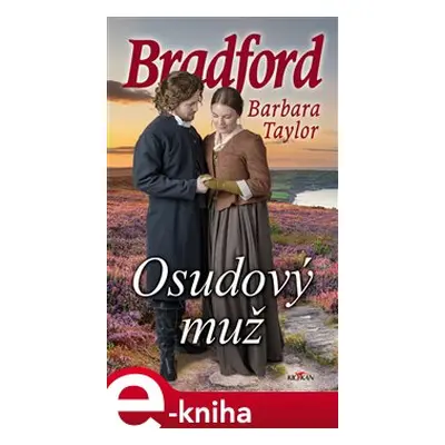 Osudový muž - Barbara Taylor Bradford