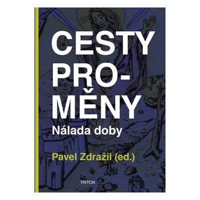 Cesty proměny - Pavel Zdražil