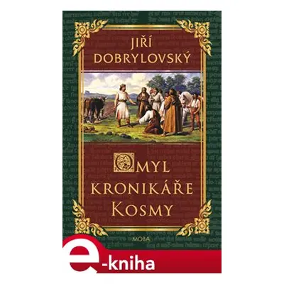 Omyl kronikáře Kosmy - Jiří Dobrylovský