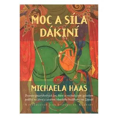 Moc a síla dákiní - Michaela Haas