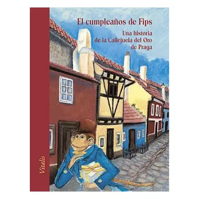 El cumpleanos de Fips - Harald Salfellner