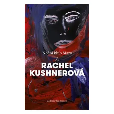 Noční klub Mars - Rachel Kushnerová