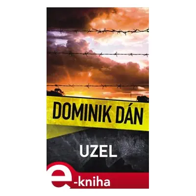 Uzel - Dominik Dán