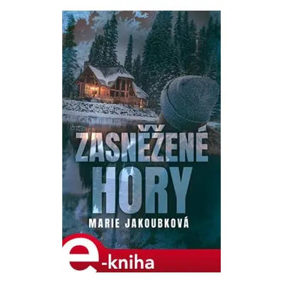 Zasněžené hory - Marie Jakoubková