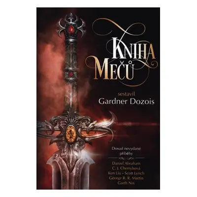 Kniha mečů - George R. R. Martin, K.J. Parkerová, Scott Lynch, Garth Nix, C.J. Cherryové, Daniel