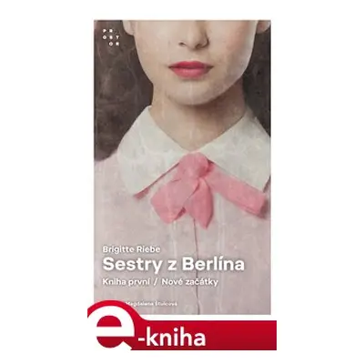 Sestry z Berlína - Brigitte Riebe