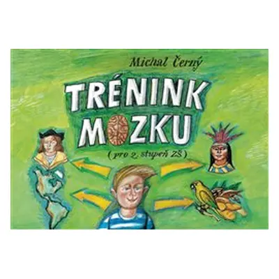 Trénink mozku pro 2. stupeň ZŠ - Michal Černý