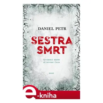 Sestra smrt - Daniel Petr