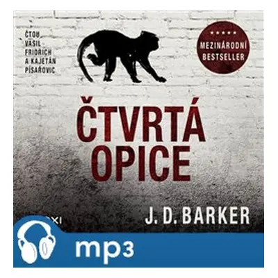 Čtvrtá opice, mp3 - J. D. Barker