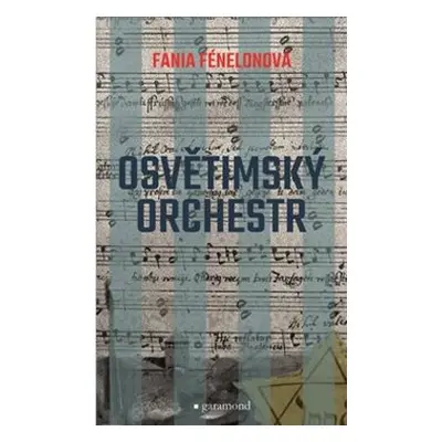 Osvětimský orchestr - Fania Fénélonová