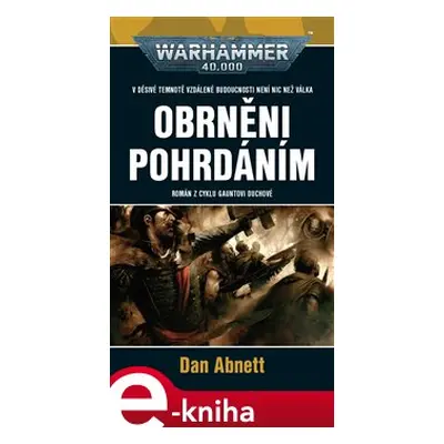 Obrněni pohrdáním - Dan Abnett