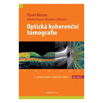 Optická koherenční tomografie - Pavel Němec, Bohdan Kousal, Veronika Löfflerová