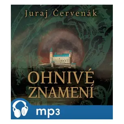 Ohnivé znamení, mp3 - Juraj Červenák