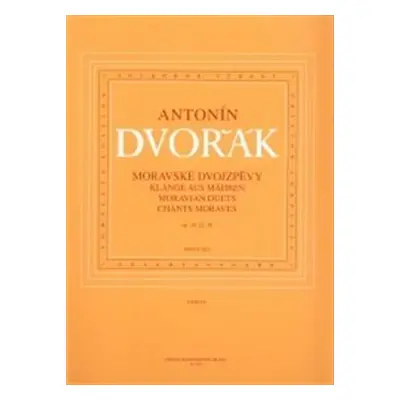 Moravské dvojzpěvy op. 20, 32, 38 - Antonín Dvořák