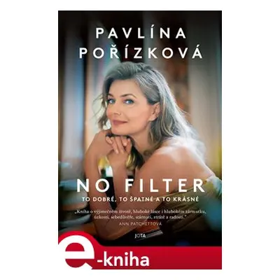 Pavlína Pořízková. No filter - Pavlína Pořízková