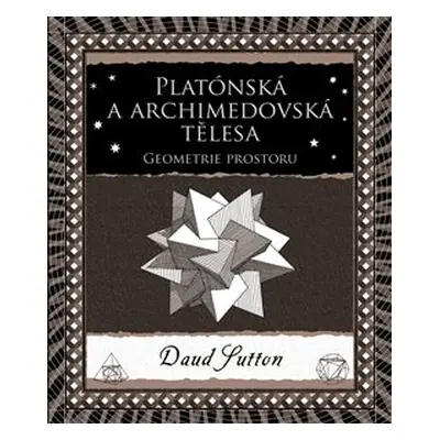 Platónská a archimédovská tělesa - Daud Sutton