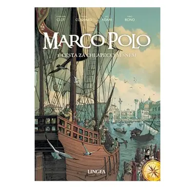 Marco Polo – Cesta za chlapeckým snem - Christian Clot, Fabio Bono, Eric Adam