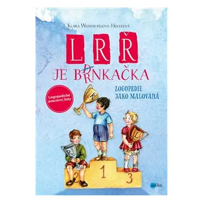 L, R, Ř je brnkačka - Klára Weishäupelová-Hockeová