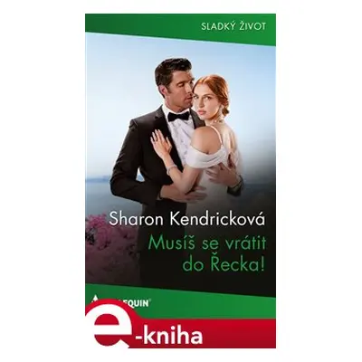 Musíš se vrátit do Řecka! - Sharon Kendricková