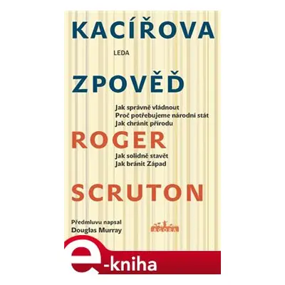 Kacířova zpověď - Roger Scruton