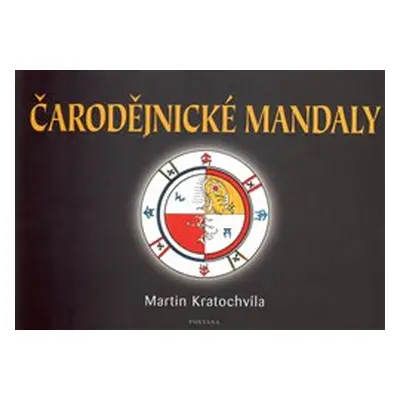 Čarodějnické mandaly - Martin Kratochvíla