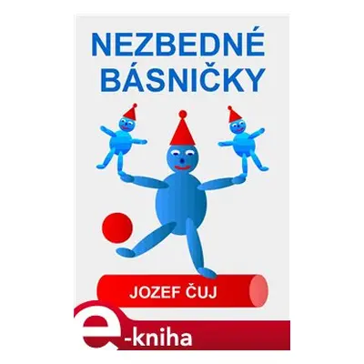 Nezbedné básničky - Jozef Čuj