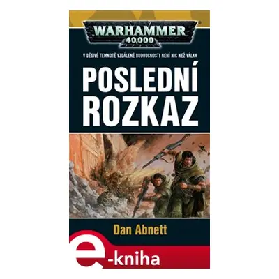 Poslední rozkaz - Dan Abnett