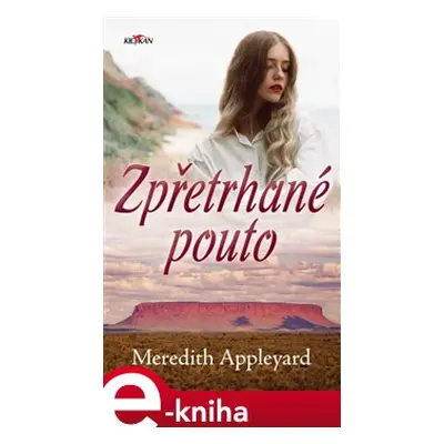 Zpřetrhané pouto - Meredith Appleyard