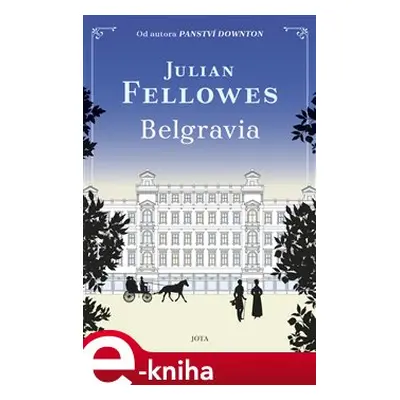 Belgravia - Julian Fellowes