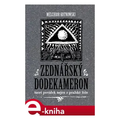 Zednářský dodekameron - Melchior Kotnowski