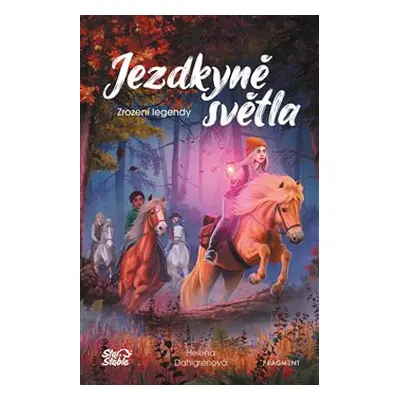 Jezdkyně světla - Zrození legendy - Helena Dahlgren