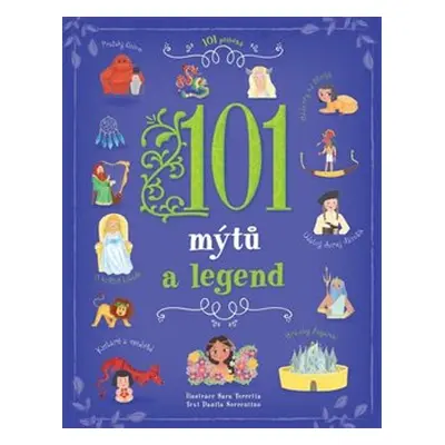 101 mýtů a legend - Danila Sorrentino